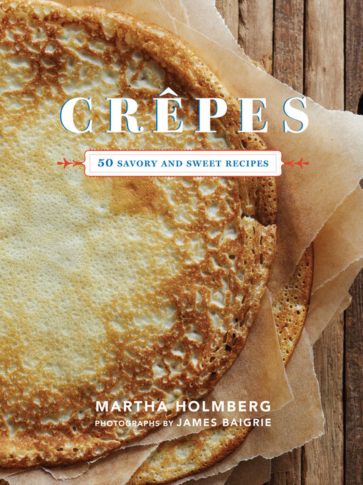 Title details for Crêpes by Martha Holmberg - Available